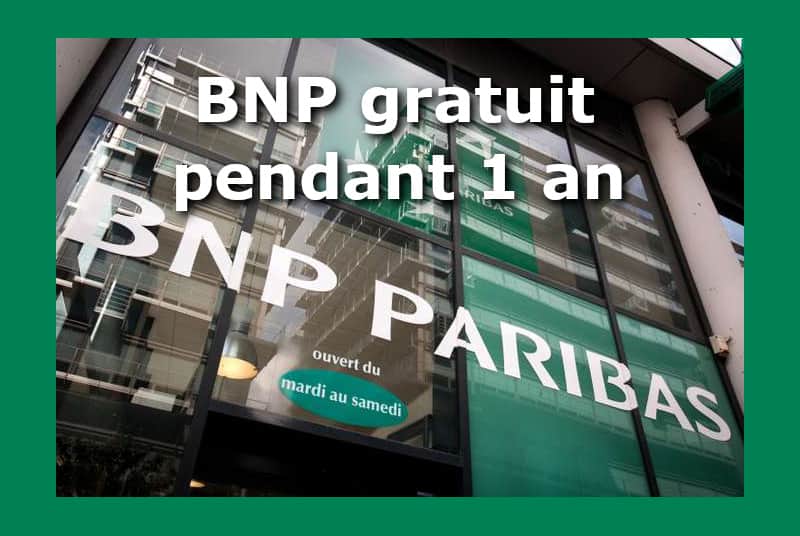 BNP paribas gratuit 1 an