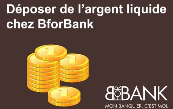 Déposer de l’argent liquide chez BforBank