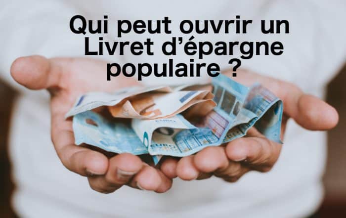 Ouvrir un Livret d'épargne populaire