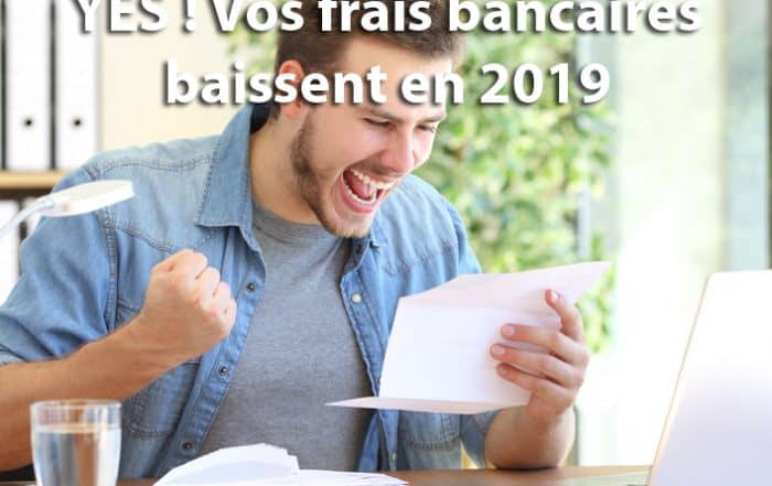 les frais de banque baissent en 2019