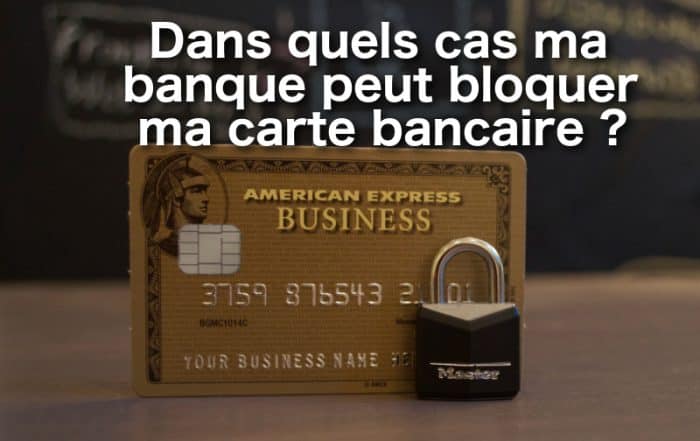 banque bloquer ma carte bancaire