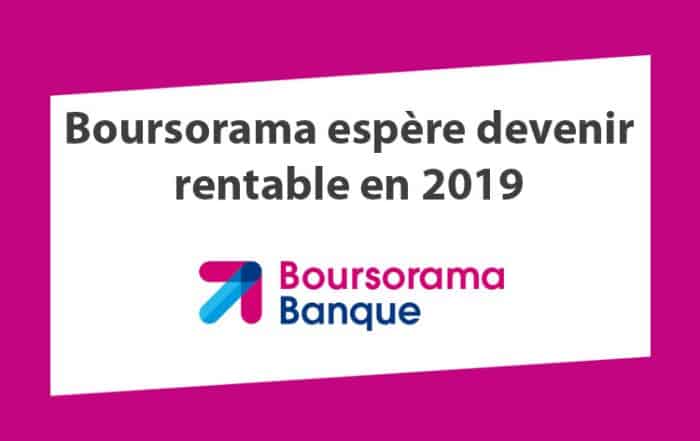 Boursorama rentable 2019