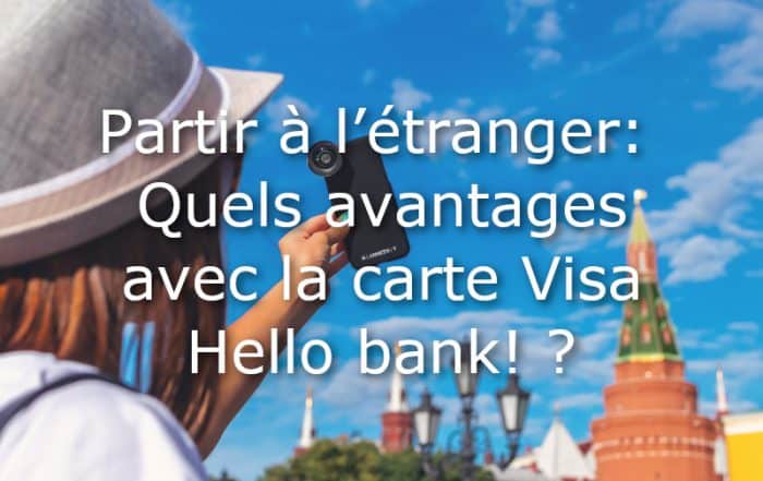 carte visa hello bank partir a l etranger