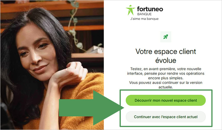Possibilité de choisir entre le nouveau ou l'ancien espace client Fortuneo sur ordinateur