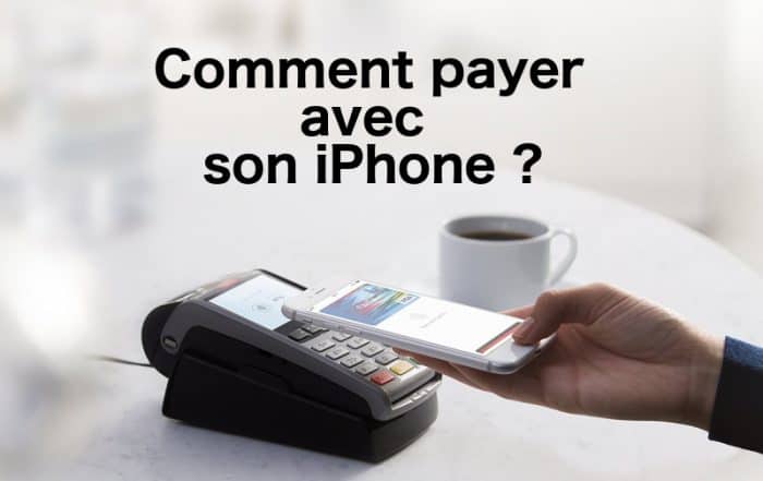 comment utiliser son iPhone comme carte bancaire