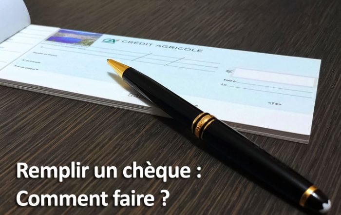 Comment remplir un chèque