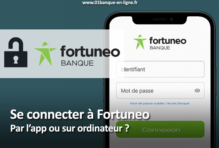 Comment faire pour se connecter à Fortuneo ?