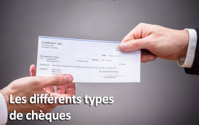 Les différents types de chèques