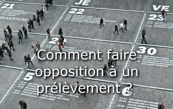 faire opposition a un prelevement