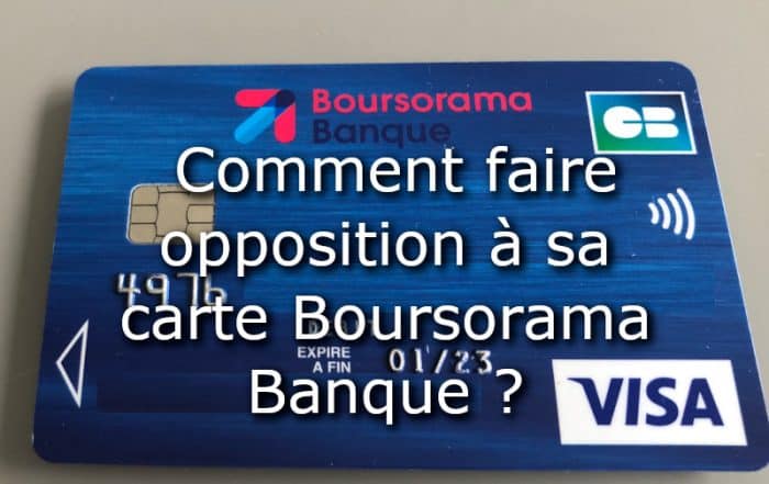 faire opposition carte boursorama banque
