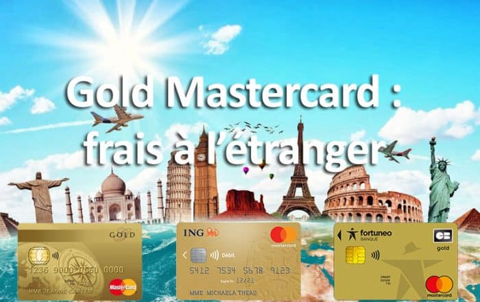 Gold Mastercard frais à l’étranger