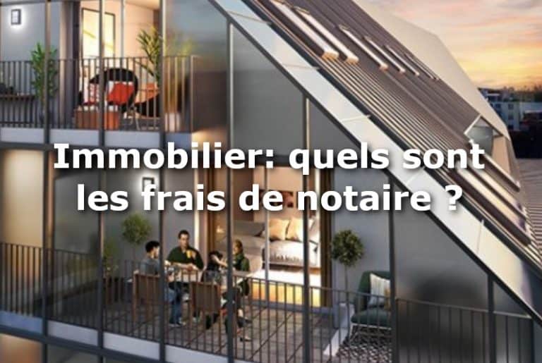 Immobilier: quels sont les frais de notaire ? – 01 banque en ligne