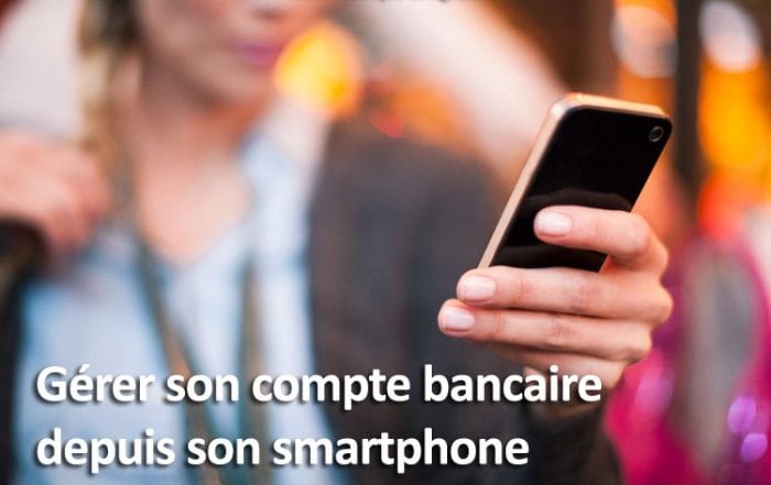 Gestion compte bancaire depuis smartphone