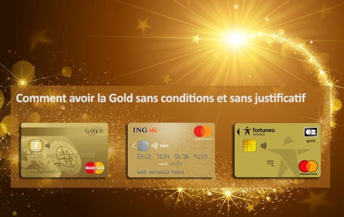 Carte Gold sans condition et justificatif