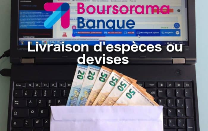 livraison d'especes boursorama