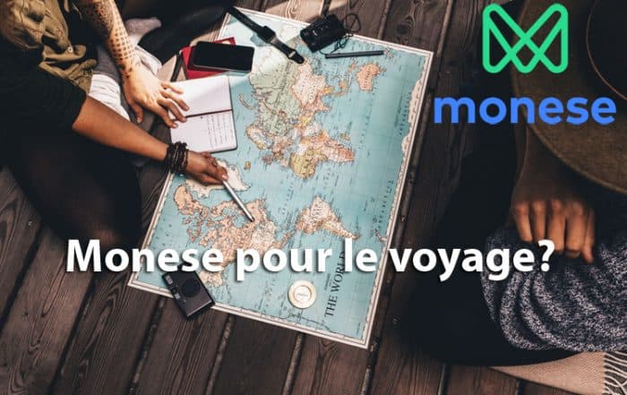 monese et le voyage qu'en dites vous?