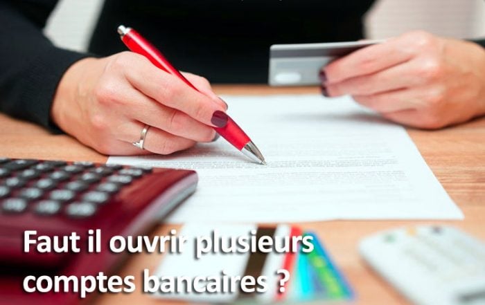 Ouvrir plusieurs comptes bancaires