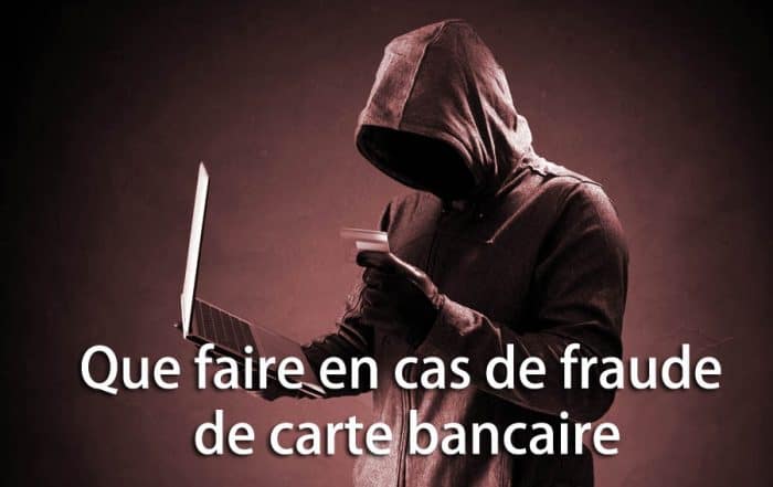 que faire en cas de fraude carte bancaire