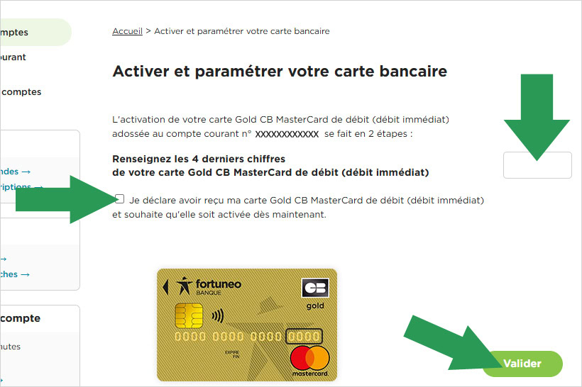 Renseigner les quatre derniers chiffres de la carte bancaire Fortuneo pour l'activer