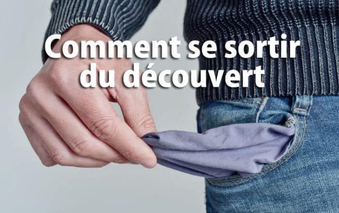 Comment sortir du découvert