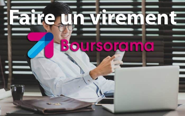 Faire un virement bancaire Boursorama